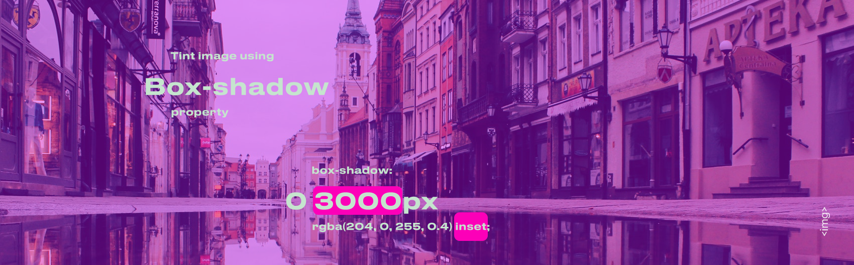 Three ways to tint image with CSS3: box-shadow, multiple backgrounds and pseudo elements.